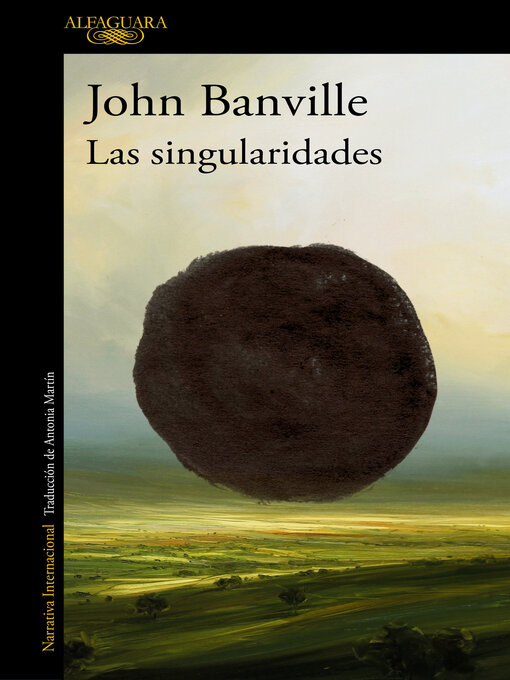 Title details for Las singularidades by John Banville - Available